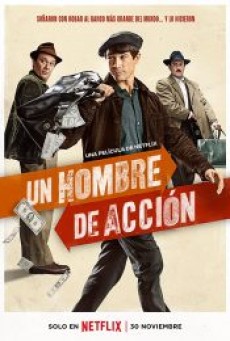 A MAN OF ACTION (2022) อะ แมน ออฟ แอ็คชั่น - ดูหนังออนไลน์