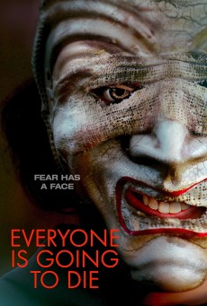 Everyone is Going to Die (2025) - ดูหนังออนไลน