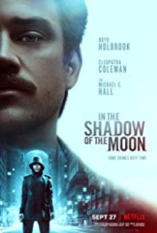 In the Shadow of the Moon (2019) Netflix [Sub TH] - ดูหนังออนไลน