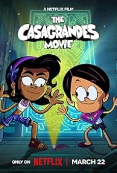 The Casagrandes Movie (2024) เดอะ คาซากรานเดส์ มูฟวี่