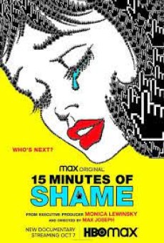 15 Minutes of Shame (2021) - ดูหนังออนไลน