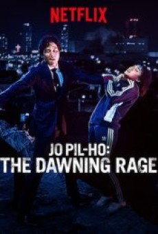 Jo Pil-ho The Dawning Rage (2019) โจพิลโฮ แค้นเดือนต้องชำระ - ดูหนังออนไลน